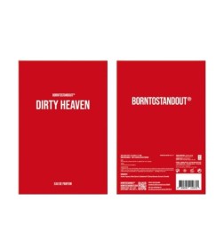 Dirty Heaven - BORNTOSTANDOUT