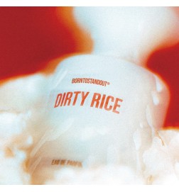 Dirty Rice - BORNTOSTANDOUT